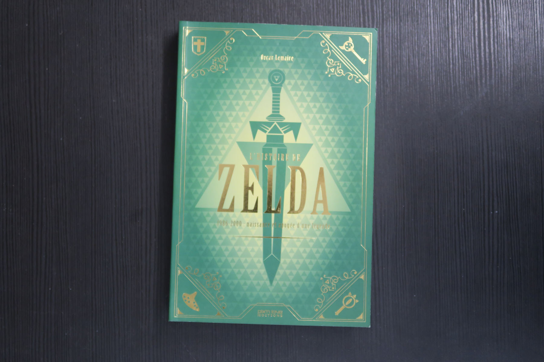 L'Histoire de Zelda Vol. 1 - Les Origines d'une Saga Légendaire - Retro  Game Zone